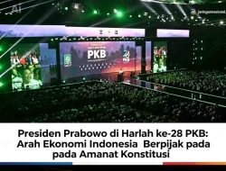 Presiden Prabowo di Harlah ke-28 PKB: Arah Ekonomi Indonesia Berpijak pada Amanat Konstitusi