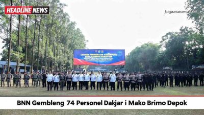 Perkuat Taktik Operasi Narkotika, BNN Gembleng 74 Personel Dakjar di Mako Brimob Depok