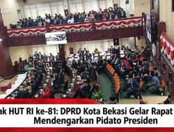 Semarak HUT RI ke-81: DPRD Kota Bekasi Gelar Rapat Paripurna Mendengarkan Pidato Presiden