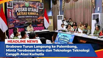 Prabowo Turun Langsung ke Palembang, Minta Terobosan Baru dan Teknologi Canggih Atasi Karhutla