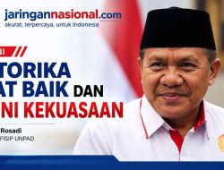 RETORIKA NIAT BAIK DAN IRONI KEKUASAAN