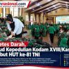 Setetes Darah, Wujud Kepedulian Kodam XVIII/Kasuari Sambut HUT ke-81 TNI