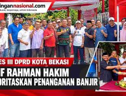 Reses III DPRD Kota Bekasi, Arif Rahman Hakim Prioritaskan Penanganan Banjir dan Drainase