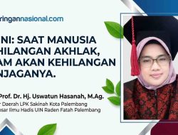 Saat Manusia Kehilangan Akhlak, Alam Kehilangan Penjaganya