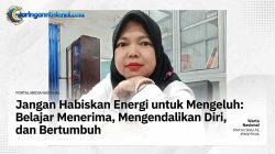 Jangan Habiskan Energi untuk Mengeluh: Belajar Menerima, Mengendalikan Diri, dan Bertumbuh