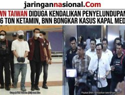 WN Taiwan Diduga Kendalikan Penyelundupan 1,16 Ton Ketamin, BNN Bongkar Kasus Kapal Medan