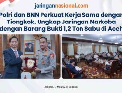 Polri dan BNN Perkuat Kerja Sama dengan Tiongkok, Ungkap Jaringan Narkoba dengan Barang Bukti 1,2 Ton Sabu di Aceh